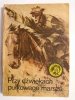 ŻÓŁTY TYGRYS: PRZY DŹWIĘKACH PUŁKOWEGO MARSZA - Juliusz Malczewski 1980